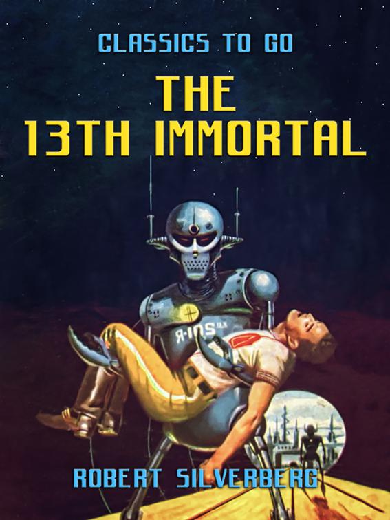 The 13th Immortal, Classics To Go