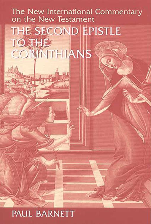 The Second Epistle to the Corinthians, New International Commentary on the New Testament (NICNT)