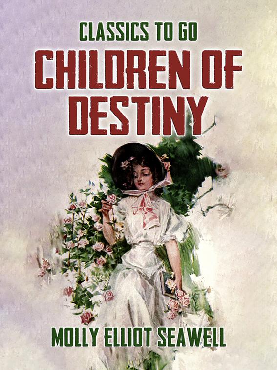 Children Of Destiny, Classics To Go
