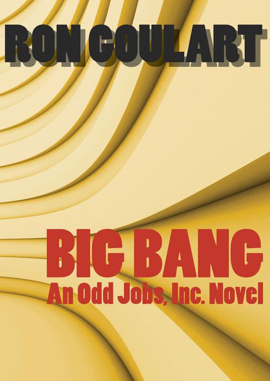 Big Bang, Odd Jobs, Inc.