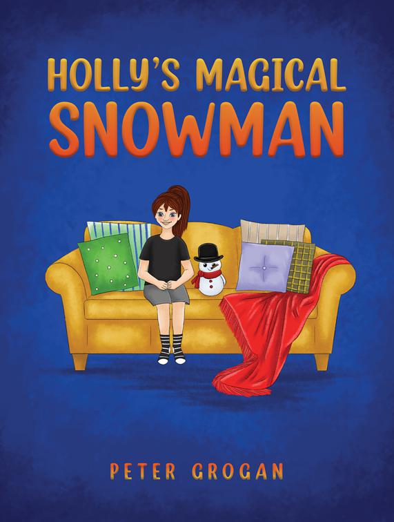 Holly&#x27;s Magical Snowman