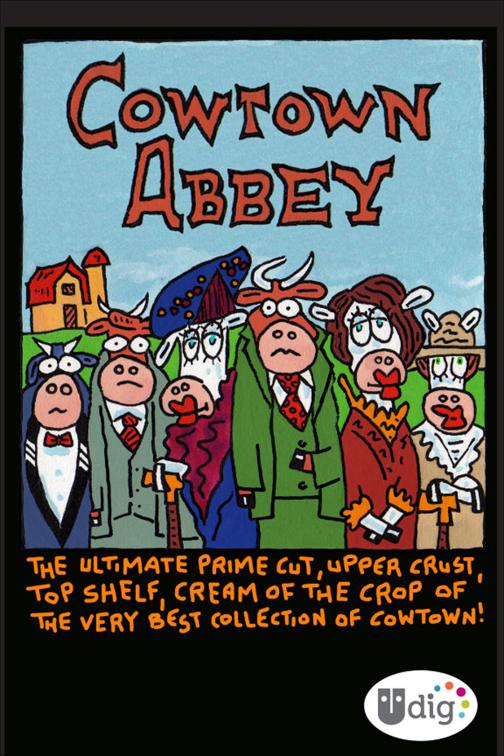 Cowtown Abbey, Cowtown