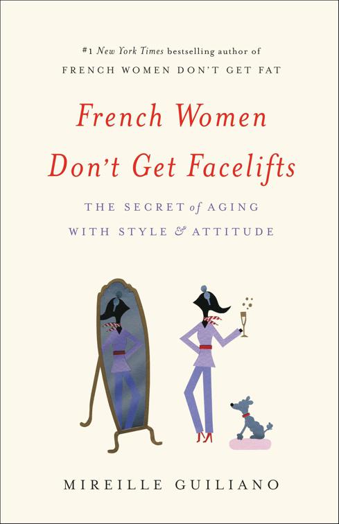 French Women Don&#x27;t Get Facelifts