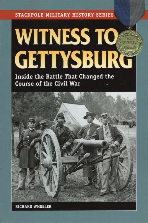 Witness to Gettysburg, Stackpole Military History Series