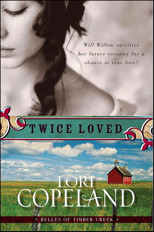 Twice Loved, Belles of Timber Creek