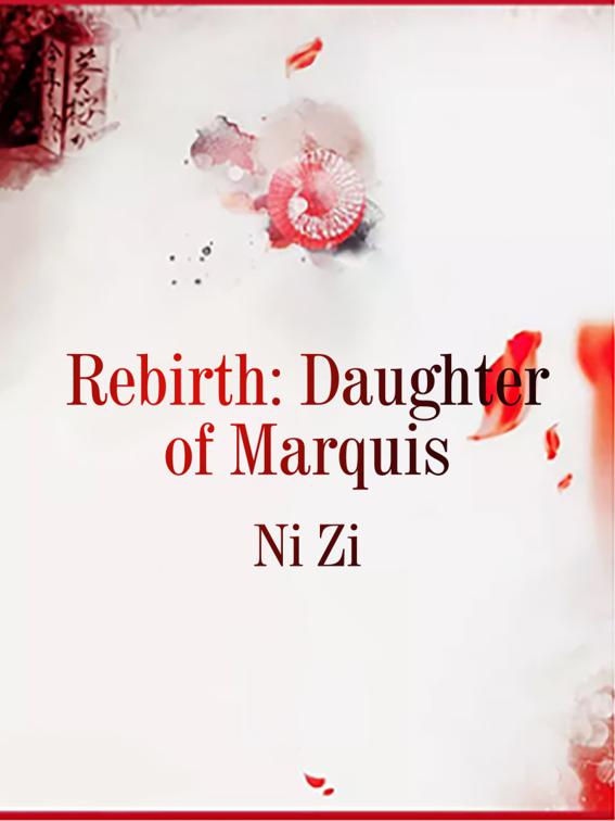 Rebirth: Daughter of Marquis, Volume 4