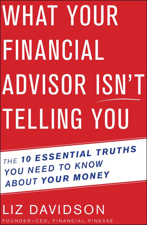 What Your Financial Advisor Isn&#x27;t Telling You