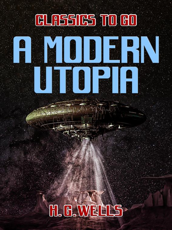 A Modern Utopia, Classics To Go