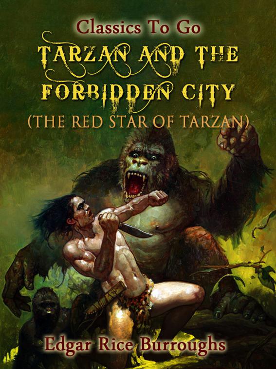 Tarzan and the Forbidden City, Classics To Go