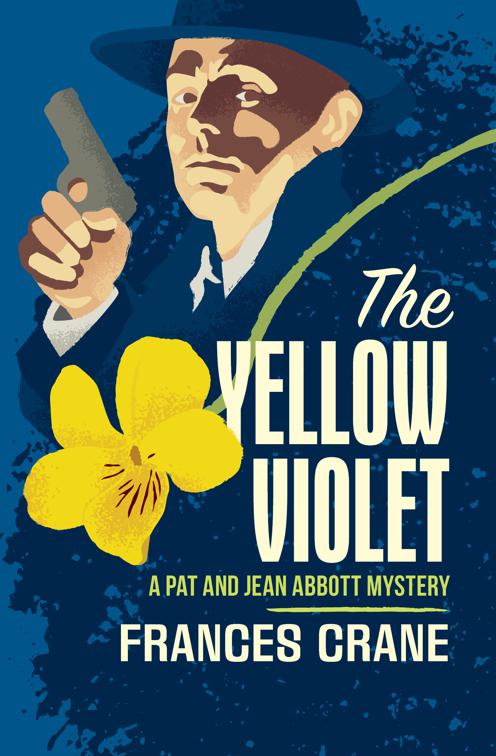 Yellow Violet, The Pat and Jean Abbott Mysteries