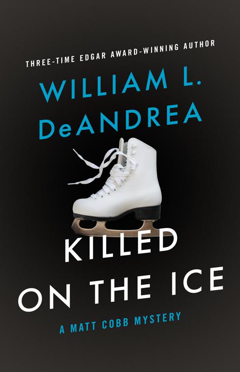 Killed on the Ice, The Matt Cobb Mysteries