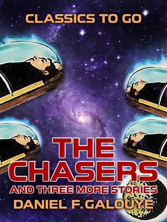 The Chasers and three more stories, Classics To Go