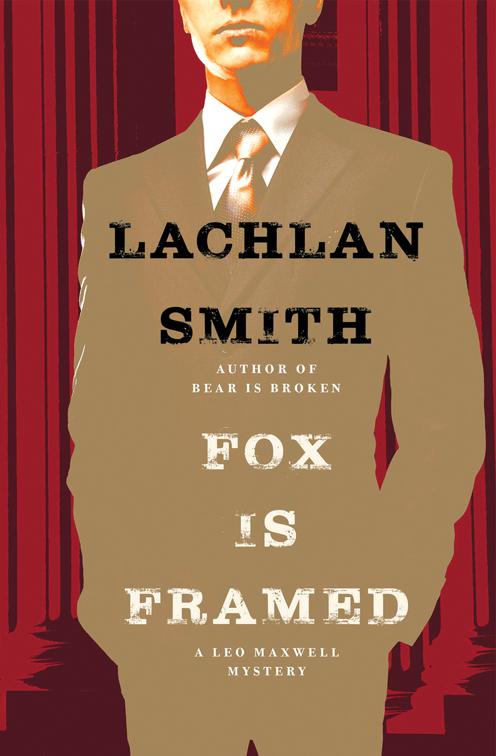 Fox Is Framed, The Leo Maxwell Mysteries