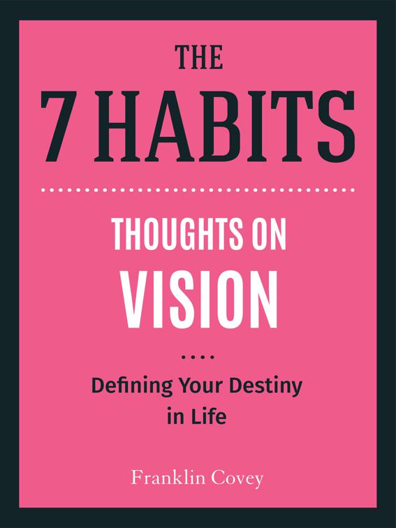 Thoughts on Vision, The 7 Habits