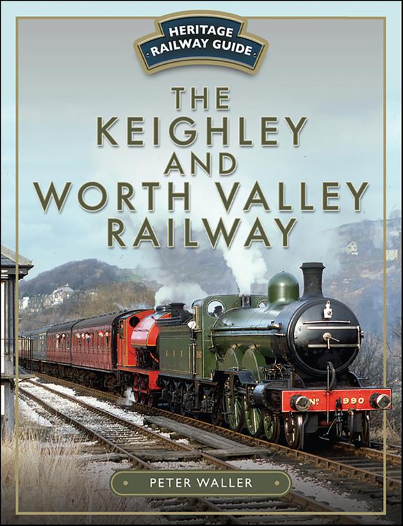 Keighley and Worth Valley Railway, Heritage Railway Guide