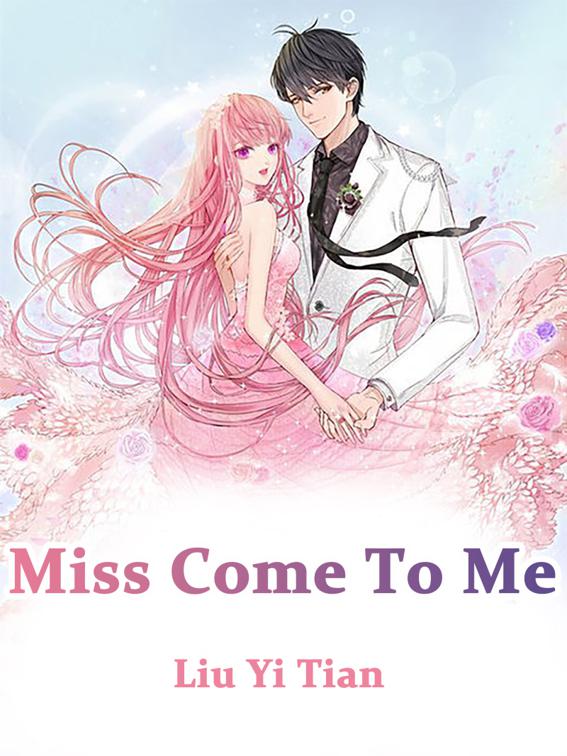 Miss, Come To Me, Volume 2