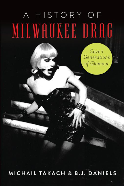History of Milwaukee Drag, A, American Heritage