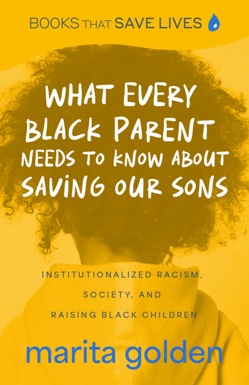 What Every Black Parent Needs to Know About Saving Our Sons, Books That Save Lives