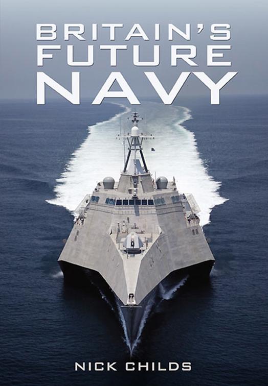 Britain&#x27;s Future Navy