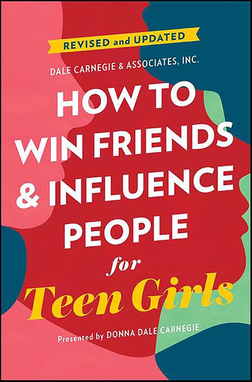 How to Win Friends &amp; Influence People for Teen Girls, Dale Carnegie