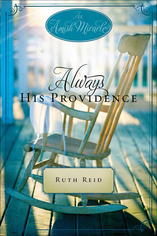 Always His Providence, Amish Miracle Novellas