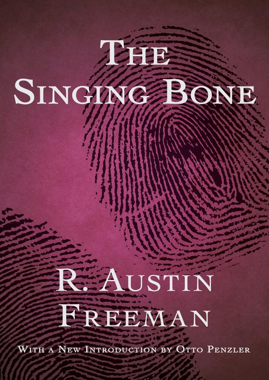 Singing Bone, The Dr. Thorndyke Mysteries