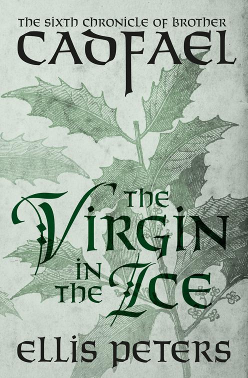 Virgin in the Ice, The Chronicles of Brother Cadfael