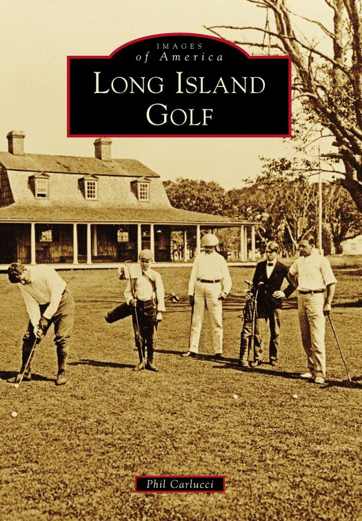 Long Island Golf, Images of America