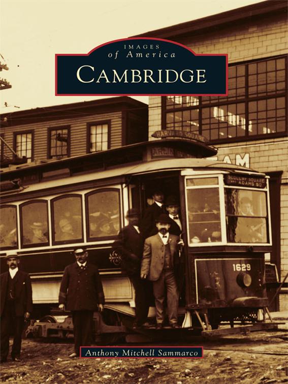 This image is the cover for the book Cambridge, Images of America