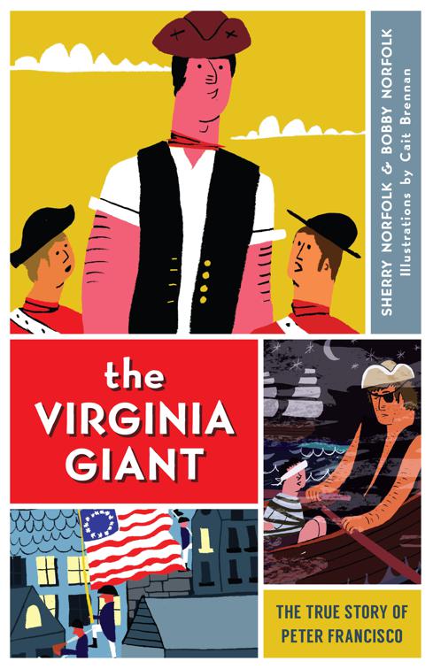 The Virginia Giant: The True Story of Peter Francisco