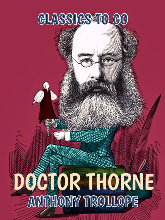 Doctor Thorne, Classics To Go