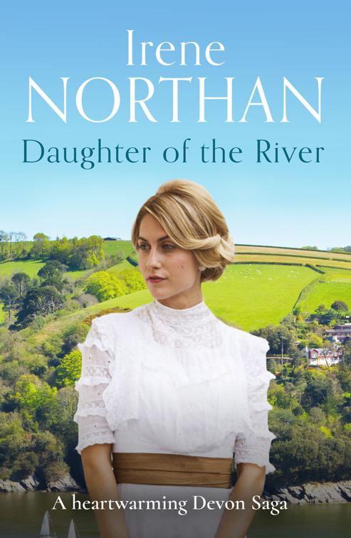 Daughter of the River, The Devon Sagas