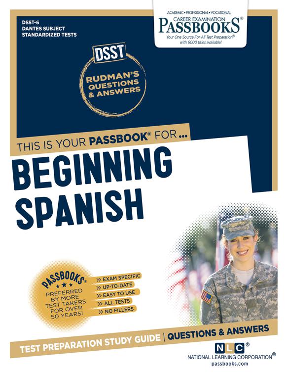 BEGINNING SPANISH, DANTES Subject Standardized Tests (DSST)