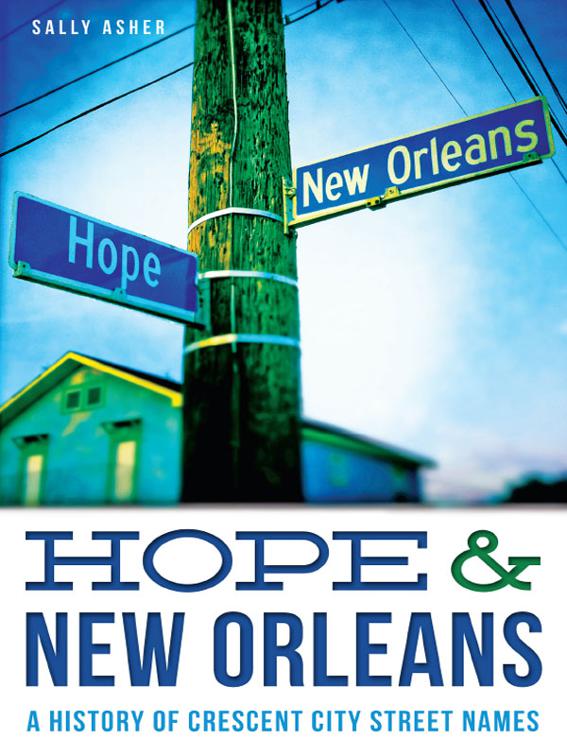 Hope &amp; New Orleans, Landmarks