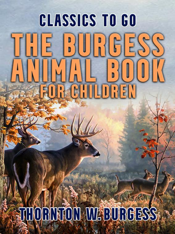 The Burgess Animal Book for Children, Classics To Go