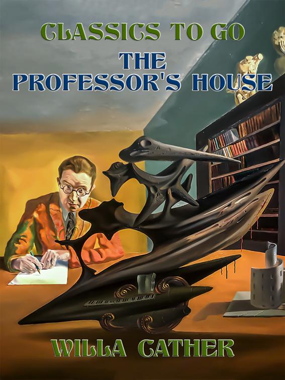 The Professor&#x27;s House, Classics To Go