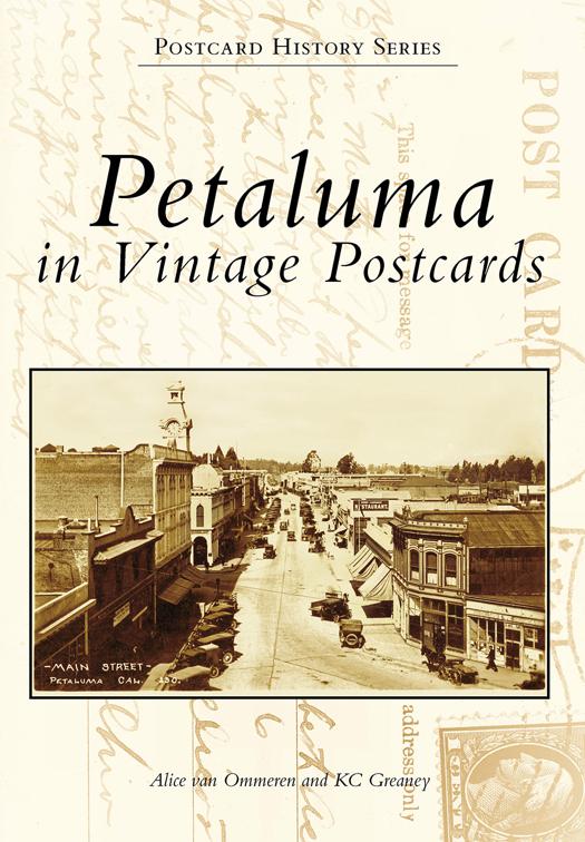 This image is the cover for the book Petaluma in Vintage Postcards, Postcard History Series