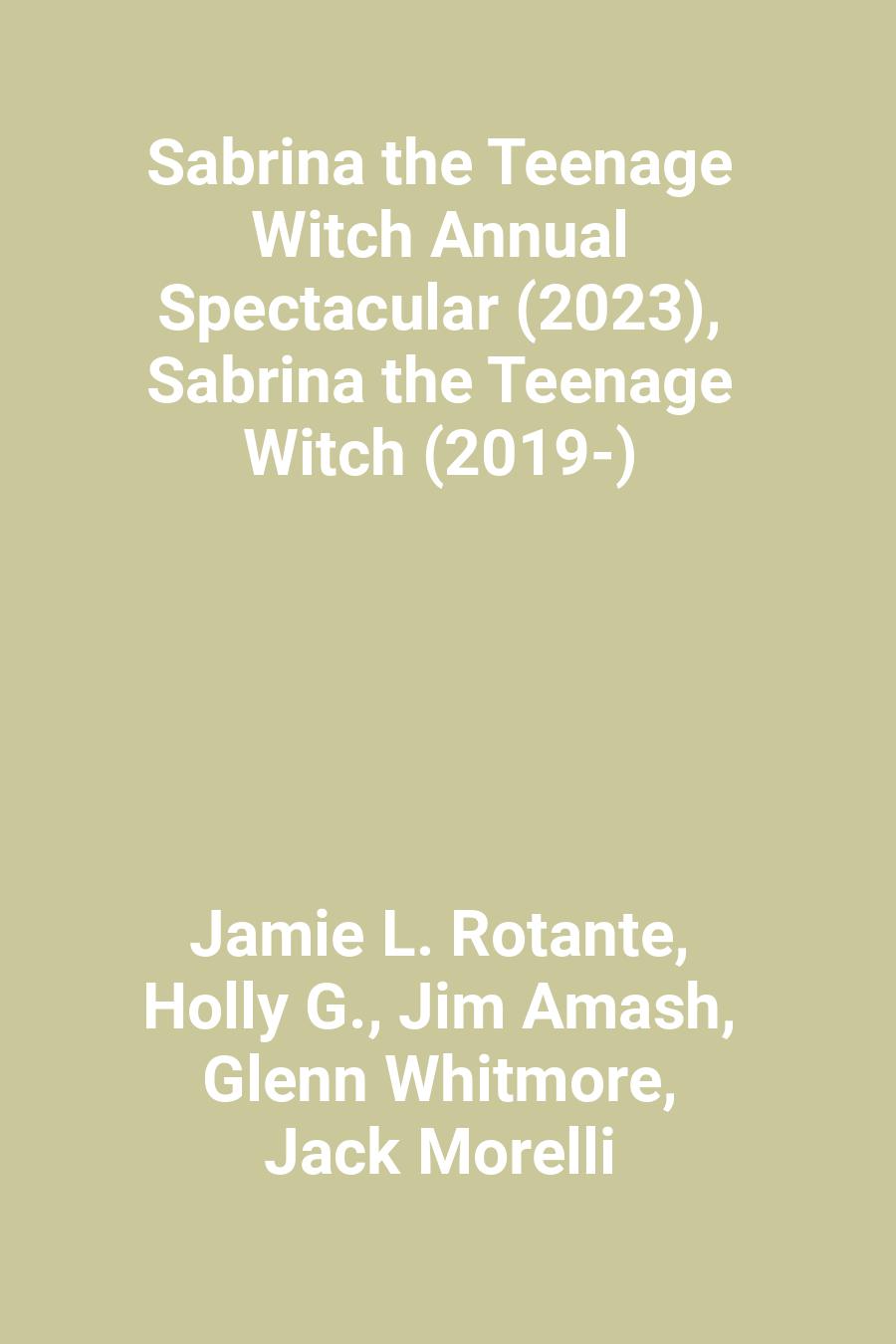 Sabrina the Teenage Witch Annual Spectacular (2023), Sabrina the Teenage Witch (2019-)