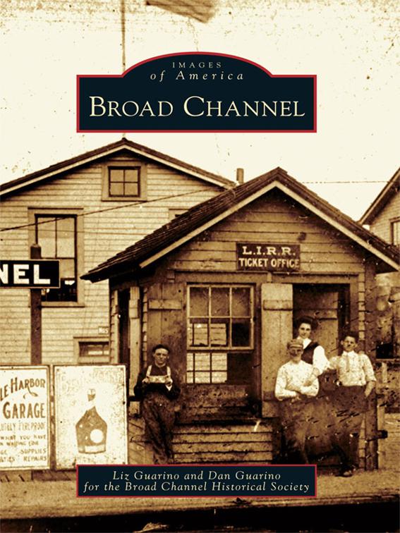 Broad Channel, Images of America