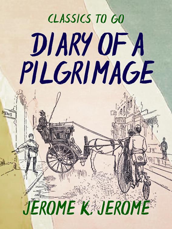 Diary of a Pilgrimage, Classics To Go