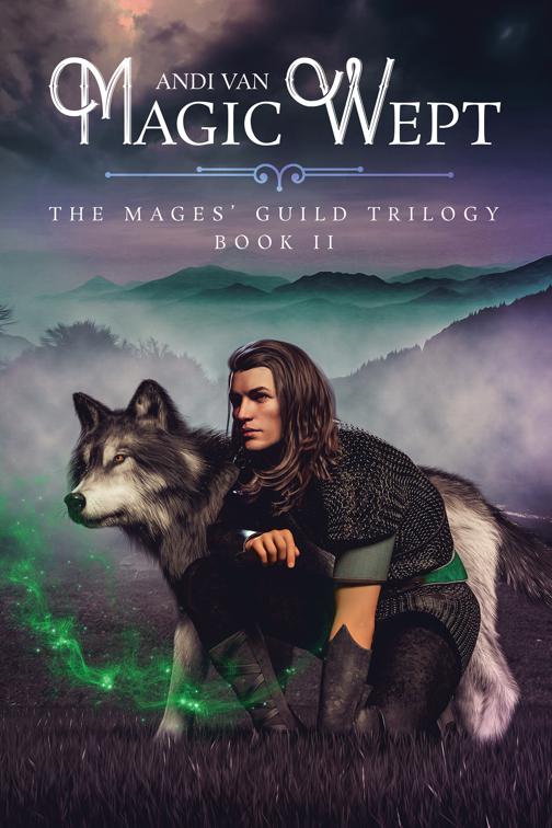 This image is the cover for the book Magic Wept, The Mages' Guild Trilogy