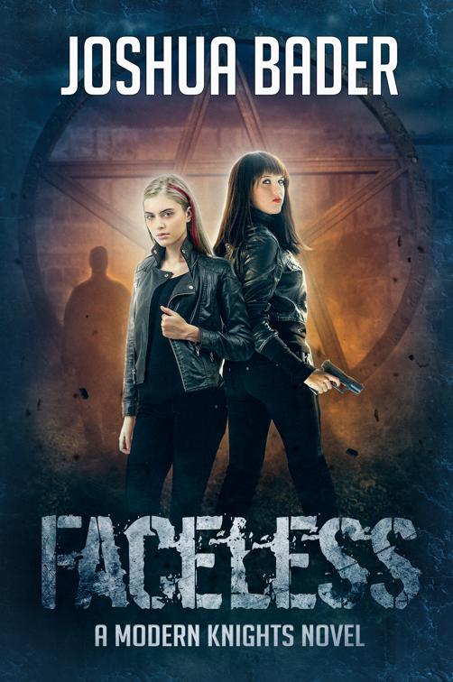 Faceless, The Modern Knights Novels