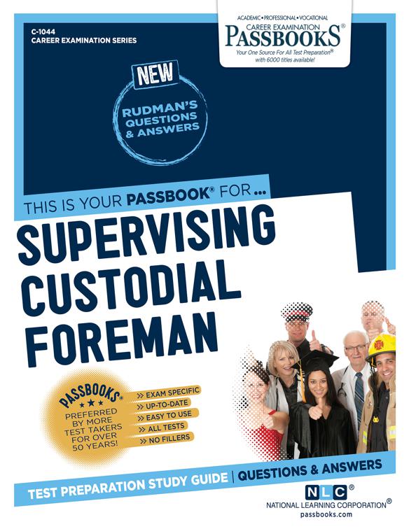 Supervising Custodial Foreman, Career Examination Series