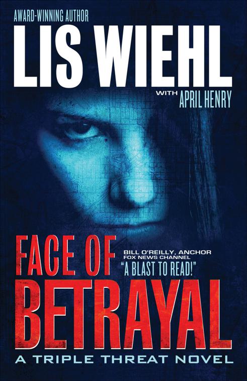 Face of Betrayal, The Triple Threat Novels