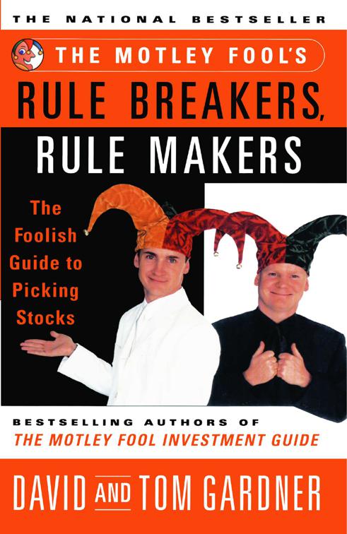 Motley Fool&#x27;s Rule Breakers, Rule Makers