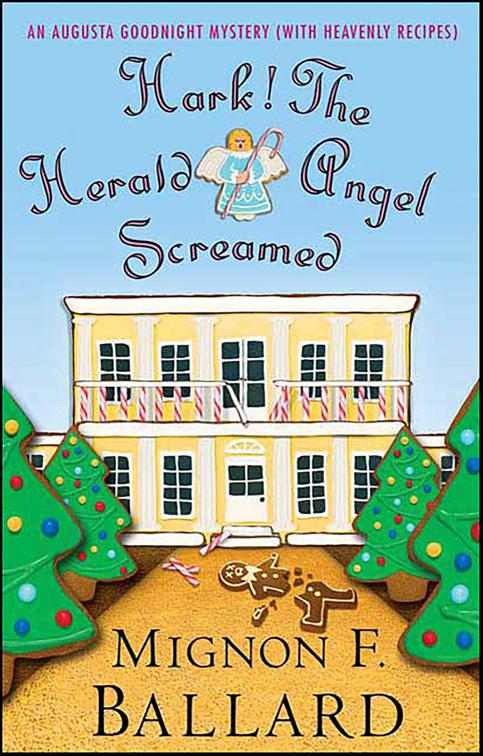 Hark! The Herald Angel Screamed, Augusta Goodnight Mysteries