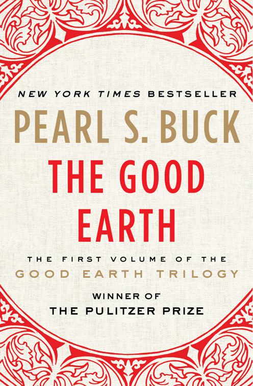 Good Earth, The Good Earth Trilogy