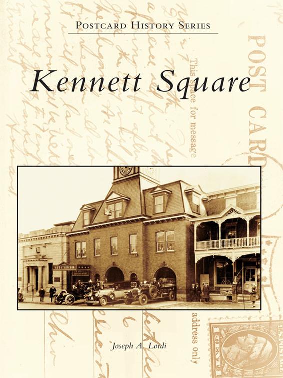 Kennett Square, Postcard History Series