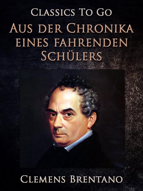Aus der Chronika eines fahrenden Schülers (Zweite Fassung), Classics To Go