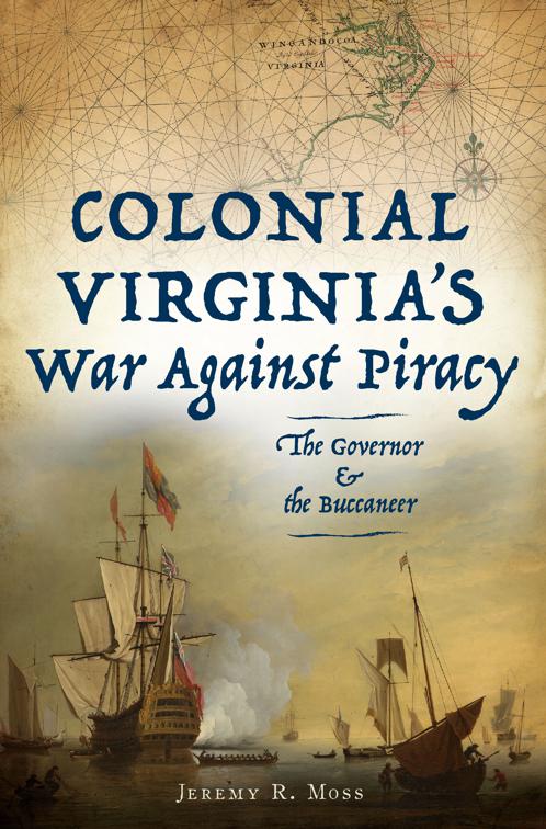 Colonial Virginia&#x27;s War Against Piracy